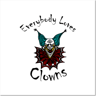 Everybody Loves Clowns Posters and Art